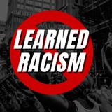 Learned Racism