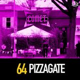 64 - Pizzagate: How to make lies sound like truth