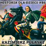 86 - Kazimierz Pułaski
