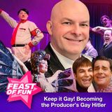 FOF #2993 - Keep it Gay! Becoming the Producer’s Gay Hitler