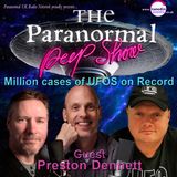 Paranormal Peep Show - Preston Dennett: One Million UFO Cases on Record