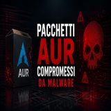 Pacchetti AUR compromessi, il malware che colpisce Arch Linux