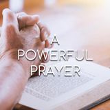 A Powerful Prayer - Morning Manna #2969