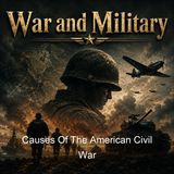 Causes Of The American Civil War - John Lothrop Motley