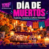 Day of the Dead | Día de Muertos: tradición y memoria — Learn Spanish