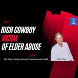 Rich Cowboy Victimized by Elder Abuse