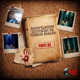Recopilación: Historias de Terror Reales - Parte 82