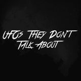 UFOs They Don't Talk About
