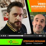 Lo speaker e doppiatore STEFANO ROMANI su VOCI.fm - clicca play e ascolta l'intervista