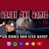 Episode 146: Did Disney Ruin Star Wars?
