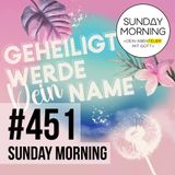 VATER UNSER - Sanctify your Name | Sunday Morning #451