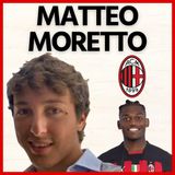 Matteo Moretto: “Rinnovo Leao? Manca pochissimo, vuole solo il Milan”