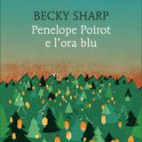 Becky Sharp "Penelope Poirot e l'ora blu"