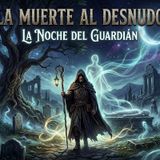 LA NOCHE DEL GUARDIAN PODCAST