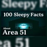 Area 51 Secrets Explained in 10 Calm Facts for Better Sleep | Sleep Story
