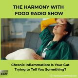 Chronic Inflammation: Is Your Gut Trying to Tell You Something?