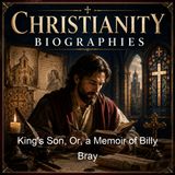 King's Son Or a Memoir of Billy Bray - Frederick William Bourne