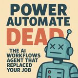 Power Automate Is Dead: The AI Workflows Agent That Replaced Your Job