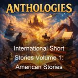 International Short Stories Volume 1 American Stories - William Patten Various - Part 2