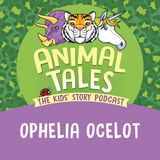 Ophelia Ocelot