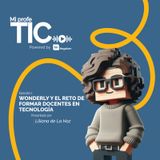 Wonderly y el reto de formar docentes en tecnología
