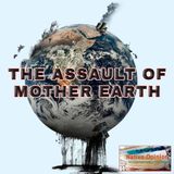 Episode 67 "The Assault Of Mother Earth"