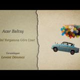 Acar Baltaş   Hayalini Yorganına Göre Uzat
