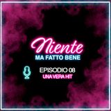 EP 08 - Una vera Hit con Aja Nuova
