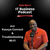 626 Kaseya Connect & Troubleshooting Wi-Fi