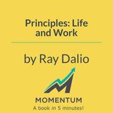 Principles: The power of radical truth and transparency (Ray Dalio)