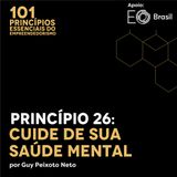 Princípio 26: Cuide de sua Saúde Mental