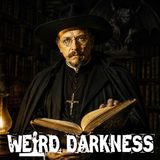 Montague Summers – The Priest Who Hunted Vampires, Witches, and Werewolves” #WeirdDarkness