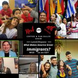 “What Makes America Great: Immigrants?” – #CPD0352-02Jul2025