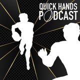 Quick Hands Podcast - The Squeeze EP.52