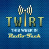 TWiRT Ep. 197 – Show and Tell and Smile and Dial 1-16-14