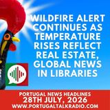 Wildfire alert continues as temperature rises reflect real estate & rents, global news in libraries
