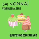 Quanto sono dolce per voi - ventiduesima serie