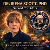 Rob McConnell Interviews - DR. IRENA SCOTT, PHD - Sacred Corridors
