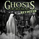 Ep. 354 Halloween Special: Ghosts of GIGS MUSIC (Revisited)