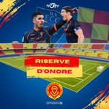 RISERVE D’ONORE (EP. 25)