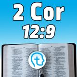 2 Corinthians 12:9 | The foolishness of boasting in weakness