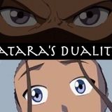 Avatar: The Last Airbender - Katara's Duality