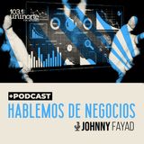 Hablemos de Negocios con Johnny Fayad :: Organizaciones líquidas