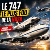 Le Boeing 747 le plus fou de la NASA