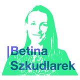 Betina Szkudlarek: Shifting Paradigms