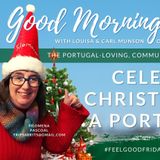 Celebrate Christmas like a Portuguese! on Filomena Friday | Good Morning Portugal!