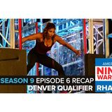 American Ninja Warrior 2017 | Episode 6 Denver Qualifying Podcast