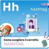 Episodio 8 - H di Hashtag