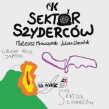 Sektor Szyderców S2 #3: Po Grand Prix Japonii - Mrówczyński i Więcławek