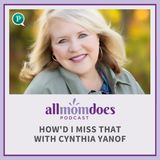 How'd I Miss That with Cynthia Yanof